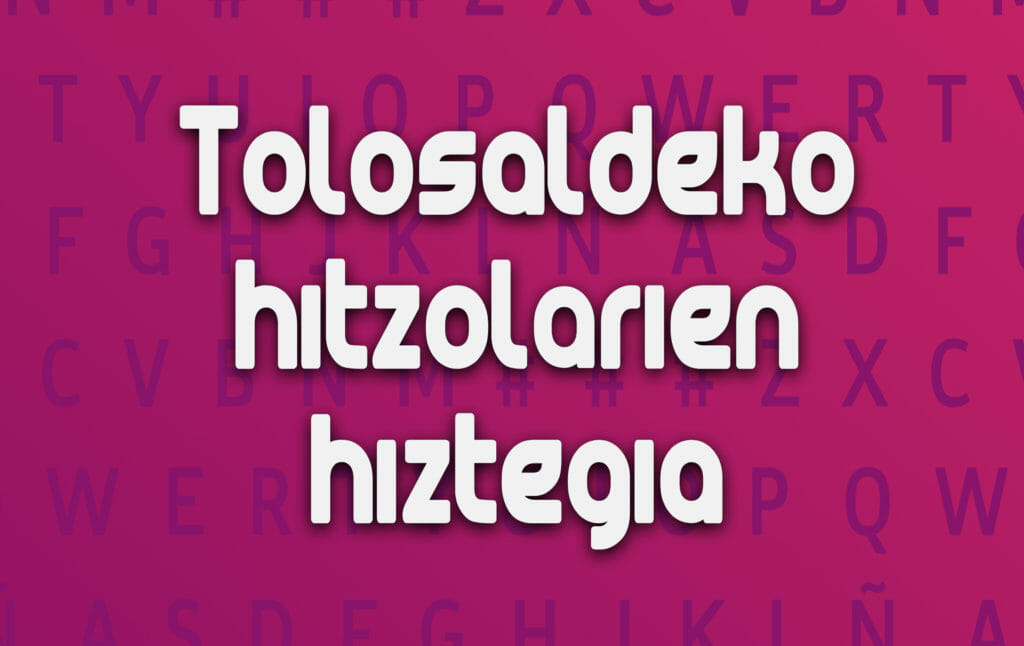 Tolosaldeko hitzolarien hiztegia ikusgai 1