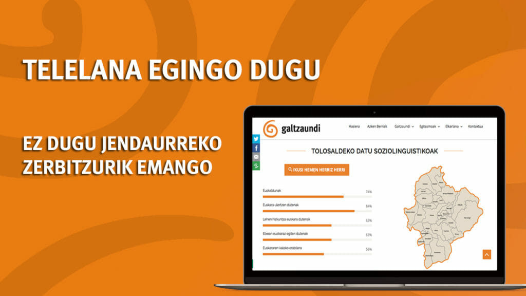 Telelana egingo dugu eta ez dugu emango jendaurreko zerbitzurik 1