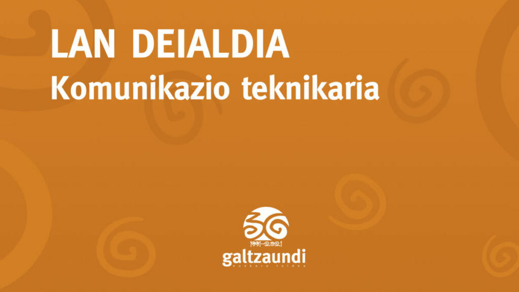 Komunikazio teknikaria behar du Galtzaundi Euskara Taldeak 83