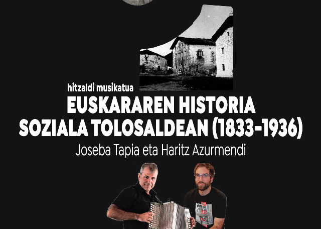 `Euskararen Historia Soziala Tolosaldean´ ikerketaren inguruko hitzaldi musikatua egingo da Villabonan 21