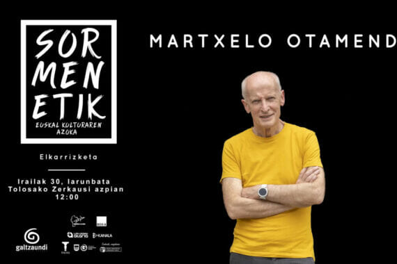 Martxelo Otamendi izango da protagonista Sormenetiken 7