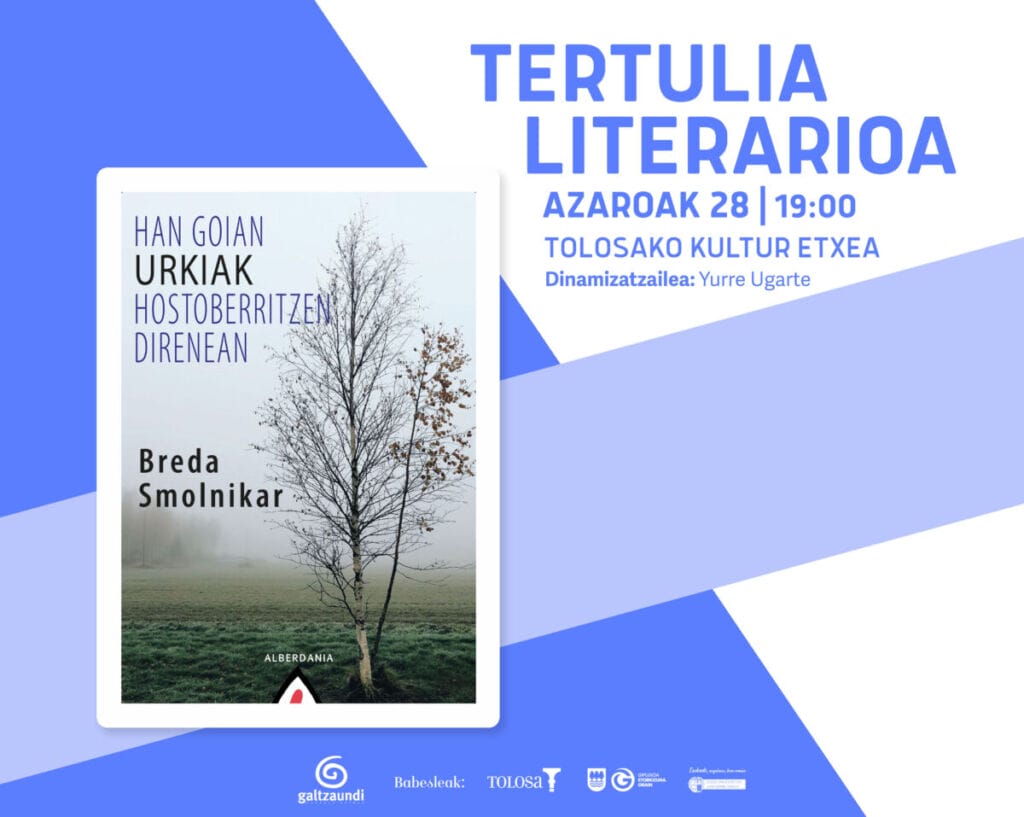 `Han goian urkiak hostoberritzen direnean´ eleberria landuko da azaroan Tertulia Literarioan 1