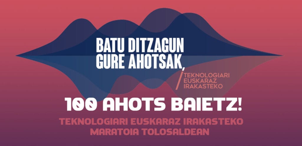 ‘100 ahots baietz!’ teknologiari euskaraz irakasteko maratoia, abenduaren 2an 15