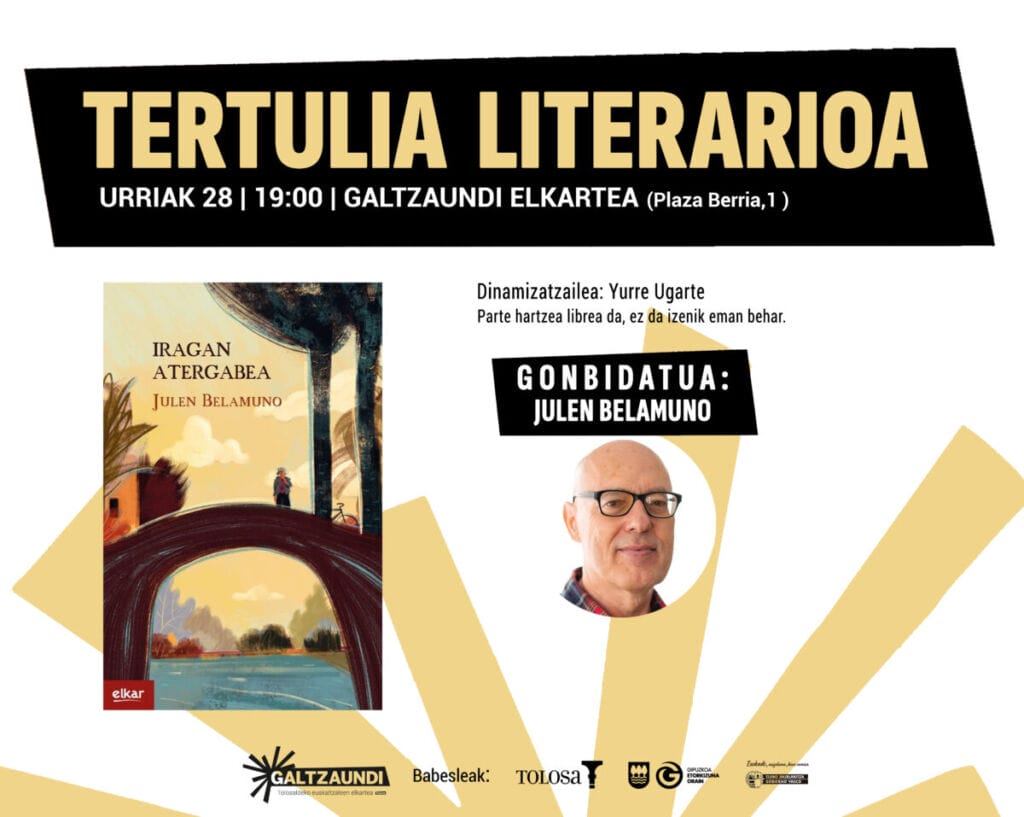 Julen Belamunoren 'Iragan atergabea' landuko da urriko Tertulia Literarioan 6 Julen Belamunoren 'Iragan atergabea' landuko da urriko Tertulia Literarioan 5